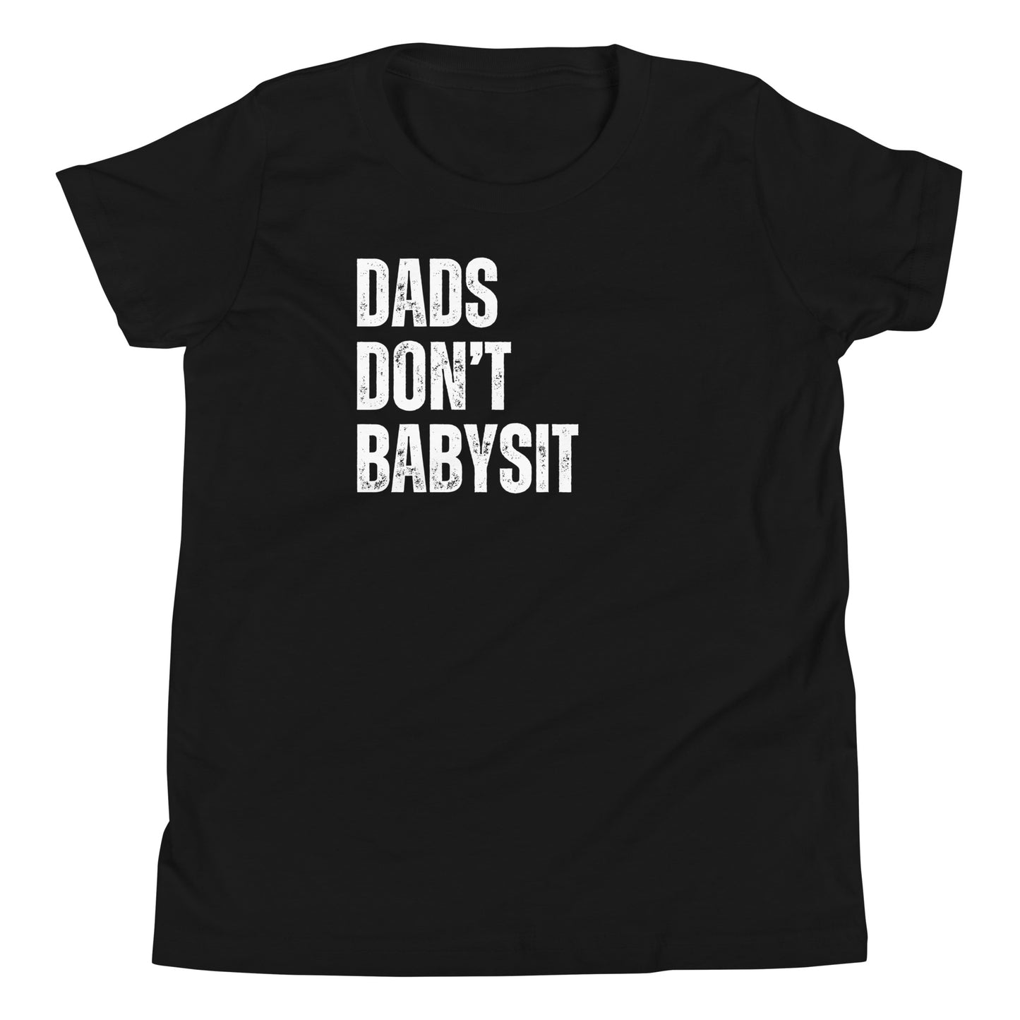 Dads Don't Babysit Youth Tee